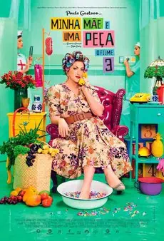 Minha Mãe É Uma Peça - O Filme